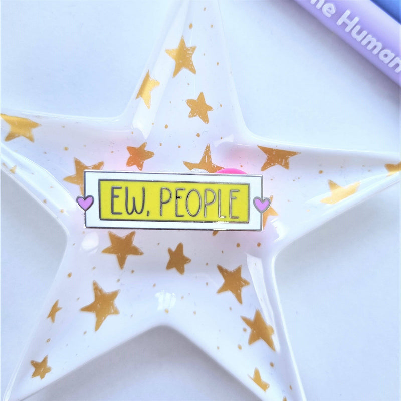 Ew, People | Enamel Pin