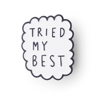 'Tried My Best' Enamel Pin