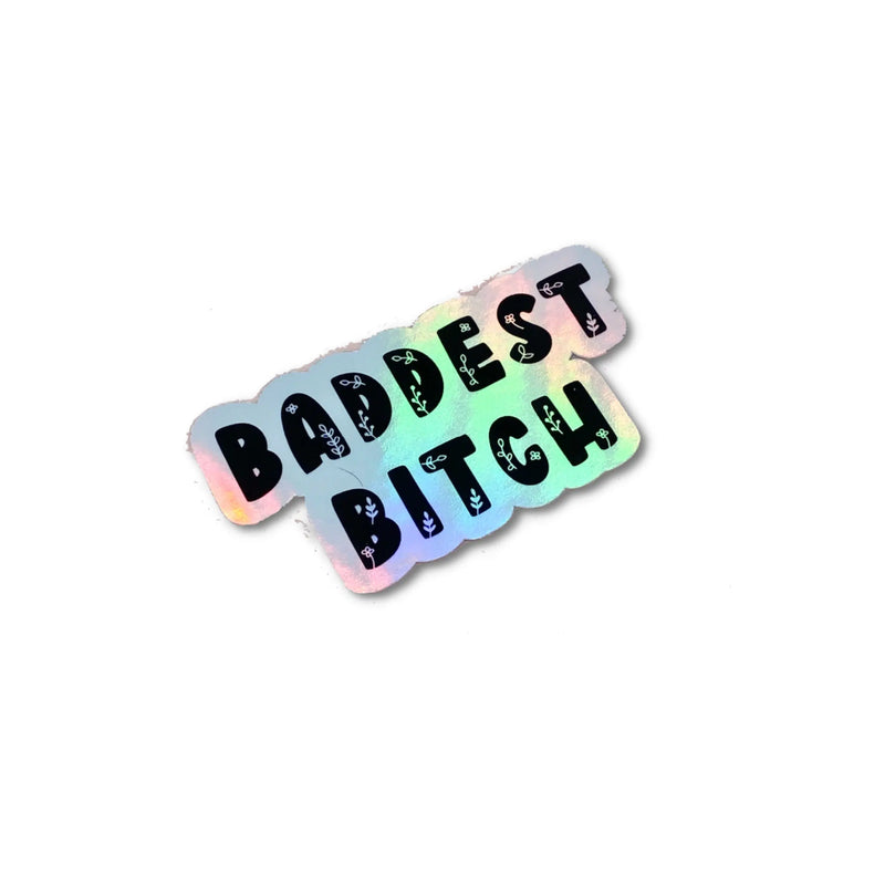 ‘Baddest Bitch&