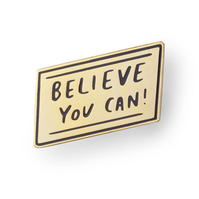 'Believe You Can' Enamel Pin